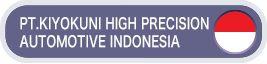 PT.KIYOKUNI HIGH PRECISION AUTOMOTIVE INDONESIA